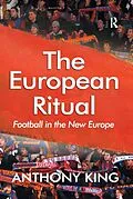 E-Book (epub) The European Ritual von Anthony King