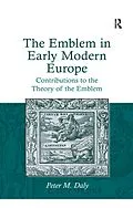 E-Book (pdf) The Emblem in Early Modern Europe von Peter M. Daly