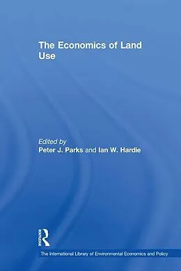E-Book (epub) The Economics of Land Use von Ian W. Hardie