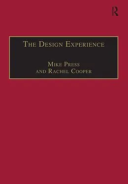 E-Book (pdf) The Design Experience von Mike Press, Rachel Cooper