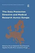 E-Book (epub) The Data Protection Directive and Medical Research Across Europe von D. Townend, J. Wright