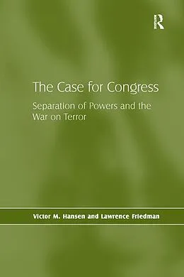 E-Book (pdf) The Case for Congress von Victor M. Hansen, Lawrence Friedman