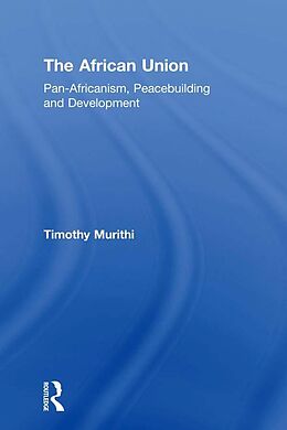 E-Book (epub) The African Union von Timothy Murithi