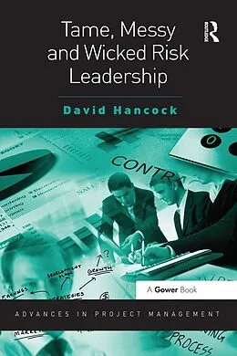 ePUB Tame, Messy and Wicked Risk Leadership von David Hancock