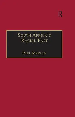 E-Book (epub) South Africa's Racial Past von Paul Maylam