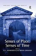 E-Book (epub) Senses of Place: Senses of Time von G. J. Ashworth