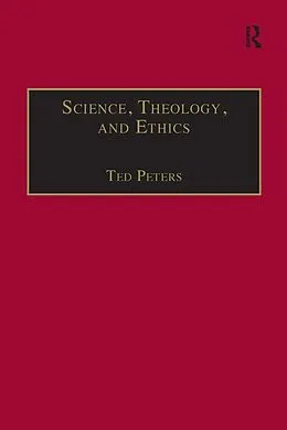 ePUB Science, Theology, and Ethics von Ted Peters