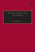PDF Science, Theology, and Ethics von Ted Peters