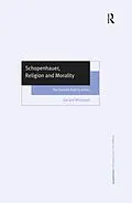 E-Book (epub) Schopenhauer, Religion and Morality von Gerard Mannion
