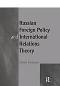 E-Book (epub) Russian Foreign Policy and International Relations Theory von Christer Pursiainen