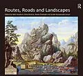 E-Book (epub) Routes, Roads and Landscapes von Brita Brenna, Janike Kampevold Larsen