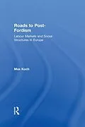 E-Book (epub) Roads to Post-Fordism von Max Koch