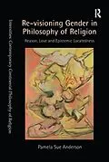 E-Book (pdf) Re-visioning Gender in Philosophy of Religion von Pamela Sue Anderson