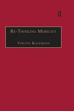E-Book (epub) Re-Thinking Mobility von Vincent Kaufmann