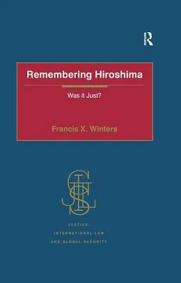E-Book (epub) Remembering Hiroshima von Francis X. Winters