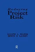E-Book (pdf) Reducing Project Risk von Ralph L. Kliem, Irwin S. Ludin