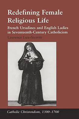 ePUB Redefining Female Religious Life von Laurence Lux-Sterritt