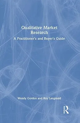 E-Book (pdf) Qualitative Market Research von Wendy Gordon, Roy Langmaid