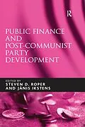E-Book (pdf) Public Finance and Post-Communist Party Development von Janis Ikstens