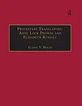 PDF Protestant Translators: Anne Lock Prowse and Elizabeth Russell von Elaine V. Beilin