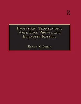 PDF Protestant Translators: Anne Lock Prowse and Elizabeth Russell von Elaine V. Beilin