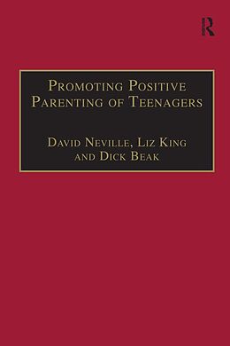 E-Book (pdf) Promoting Positive Parenting of Teenagers von David Neville, Liz King