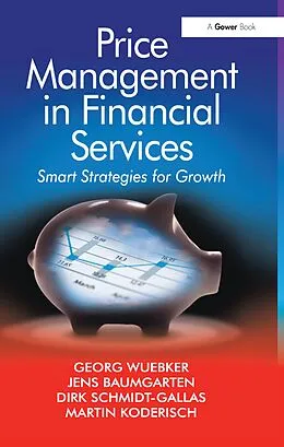PDF Price Management in Financial Services von Georg Wuebker, Jens Baumgarten, Martin Koderisch