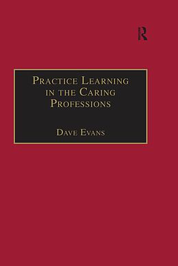 E-Book (epub) Practice Learning in the Caring Professions von Dave Evans