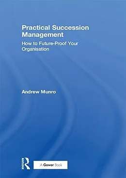 PDF Practical Succession Management von Andrew Munro