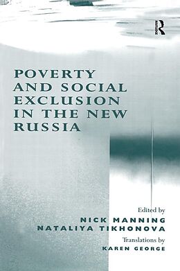 E-Book (epub) Poverty and Social Exclusion in the New Russia von Nataliya Tikhonova