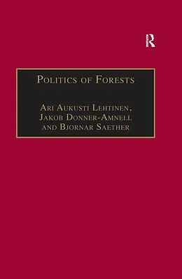 E-Book (epub) Politics of Forests von Jakob Donner-Amnell