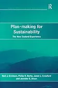 E-Book (epub) Plan-making for Sustainability von Neil J. Ericksen, Philip R. Berke, Jennifer E. Dixon