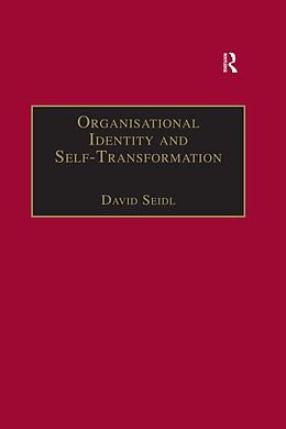 E-Book (epub) Organisational Identity and Self-Transformation von David Seidl