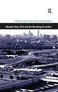 E-Book (epub) Olympic Cities: 2012 and the Remaking of London von Iain Macrury