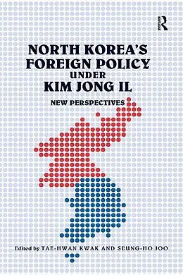 E-Book (epub) North Korea's Foreign Policy under Kim Jong Il von Seung-Ho Joo