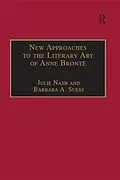 E-Book (epub) New Approaches to the Literary Art of Anne Brontë von Barbara A. Suess