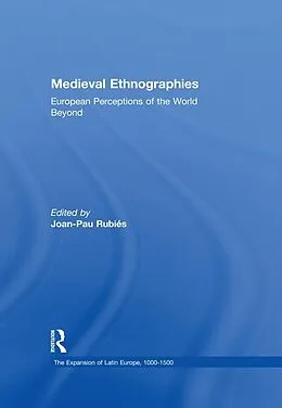E-Book (pdf) Medieval Ethnographies von Joan-Pau Rubies
