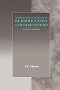 ePUB Medico-Legal Aspects of Reproduction and Parenthood von J. K. Mason