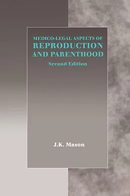 PDF Medico-Legal Aspects of Reproduction and Parenthood von J. K. Mason