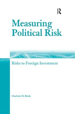E-Book (pdf) Measuring Political Risk von Charlotte H. Brink