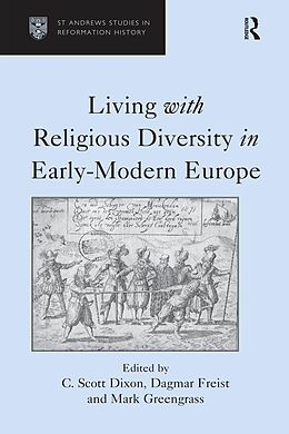 E-Book (pdf) Living with Religious Diversity in Early-Modern Europe von Dagmar Freist