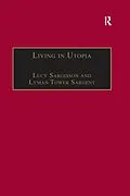 E-Book (pdf) Living in Utopia von Lucy Sargisson, Lyman Tower Sargent
