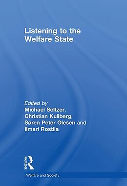 eBook (pdf) Listening to the Welfare State de Michael Seltzer, Christian Kullberg, Ilmari Rostila