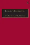 E-Book (epub) Landscape Construction von C. A. Fortlage, E. T. Phillips