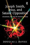 E-Book (pdf) Joseph Smith, Jesus, and Satanic Opposition von Douglas J. Davies