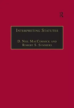 E-Book (pdf) Interpreting Statutes von D. Neil Maccormick, Robert S. Summers
