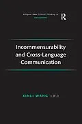 E-Book (pdf) Incommensurability and Cross-Language Communication von Xinli Wang