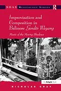 E-Book (pdf) Improvisation and Composition in Balinese Gendér Wayang von Nicholas Gray