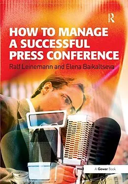 E-Book (pdf) How to Manage a Successful Press Conference von Ralf Leinemann
