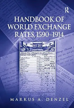 E-Book (pdf) Handbook of World Exchange Rates, 1590-1914 von Markus A Denzel